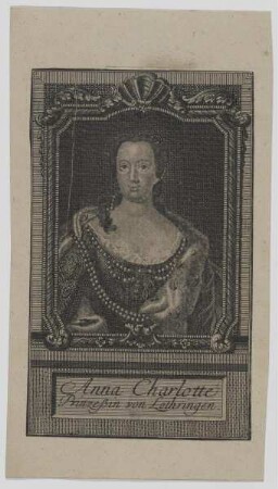 Bildnis der Anna Charlotte, Prinzessin von Lothringen