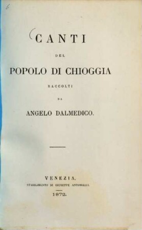Canti del popolo di Chioggia : Raccolti