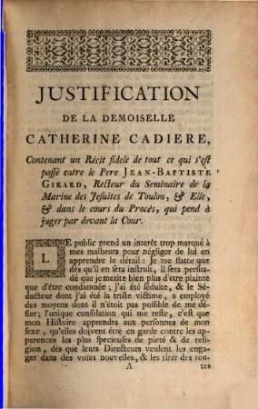 Suite des Procedures de Catherine Cadiere contre le P. Girard : contenant la réponse au Memoire Instructif de ce Jésuite, & plusieurs autres pieces essentielles, dont on trouvera la liste à la fin de ce volume