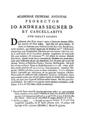 ACADEMIAE GEORGIAE AVGVSTAE PRORECTOR IO ANDREAS SEGNER D ET CANCELLARIVS CVM SENATV CIVIBVS