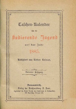 Taschen-Kalender für die studierende Jugend. 7. 1885