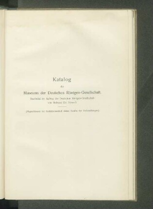 Katalog des Museums der Deutschen Röntgen-Gesellschaft.