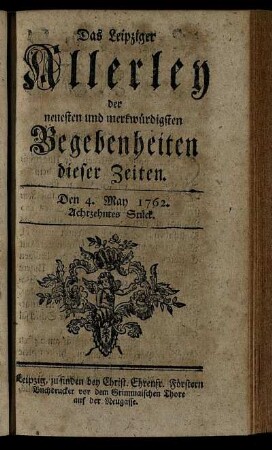 Den 4. May 1762. Achtzehntes Stück.