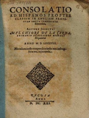 Consolatio Ad Hispanos Propter Classem In Angliam Profectam Subita Tempestate submersam