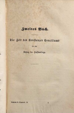 Geschichte Kaiser Sigmund's. 2, Die Zeit des Constanzer Conciliums bis zum Anfang der Hussitenkriege
