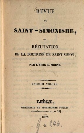 Revue du Saint-Simonisme ou rếfutation de la doctrine de Saint-Simon, 1. - 252 S.
