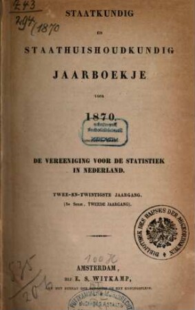 Staatkundig en staathuishoudkundig jaarboekje, 22 = Ser. 5. 1870