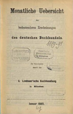 Monatliche Übersicht der bedeutenderen Erscheinungen des deutschen Buchhandels. 1889