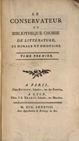Le Conservateur : Ou Bibliothèque Choisie De Littérature, De Morale Et D'Histoire. 1