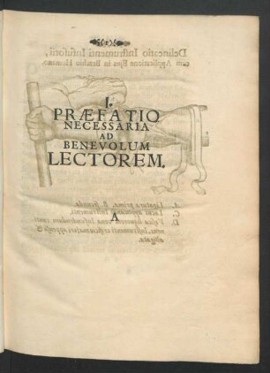 I. Praefatio Necessaria Ad Benevolum Lectorem.
