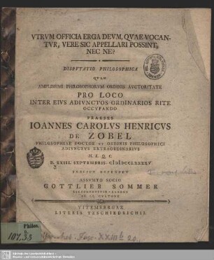 Utrum Officia Erga Deum, Quae Vocantur, Vere Sic Appellari Possint, Nec Ne? : Disputatio Philosophica
