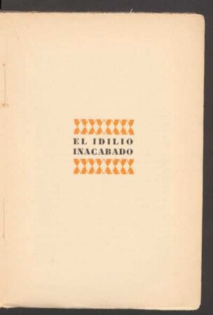 El idilio inacabado