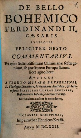 De bello Bohemico Ferdinandi II. feliciter gesto Commentarius : cum auctario