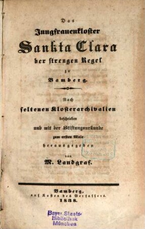 Das Jungfrauenkloster Sankta Clara der strengen Regel zu Bamberg
