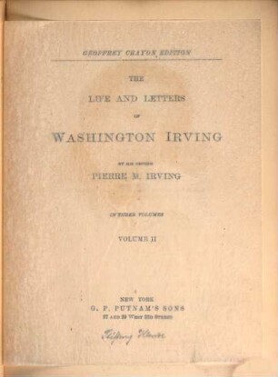 Irving's works : complete in 27 volumes, 26. Life and letters of Washington Irving : 2