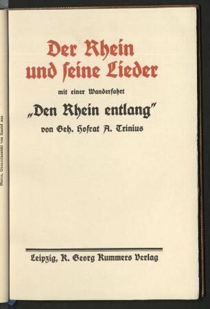 Der Rhein und seine Lieder : mit einer Wanderfahrt "Den Rhein entlang"