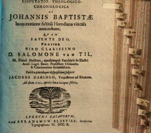 Disp. ... de Johannis Baptistae incarceratione fictitia, Herodiana vincula antecedente