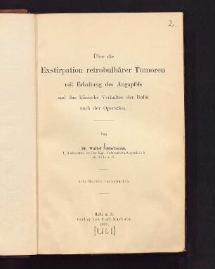 Über die Exstirpation retrobulbärer Tumoren mit Erhaltung des Augapfels und das klinische Verhalten der Bulbi nach der Operation
