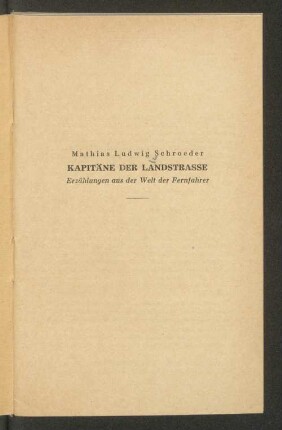 Kapitäne der Landstrasse : Erzählungen aus der Welt der Fernfahrer