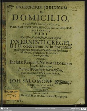 Exercitium Iuridicum De Domicilio : ad D. [...] Septembr. A. MDCLXV.
