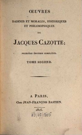 Oeuvres badines et morales, historiques et philosophiques de Jacques Cazotte, 2