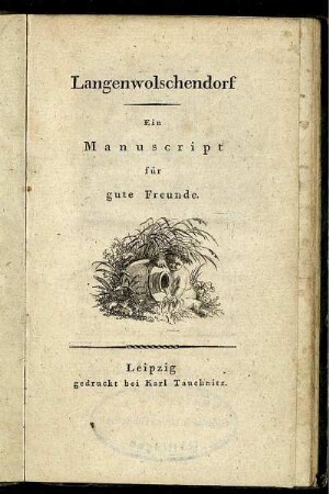 Langenwolschendorf : Ein Manuscript für gute Freunde