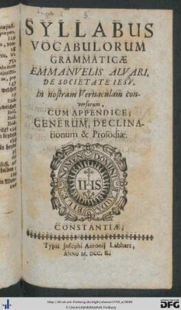 Syllabus Vocabulorum Grammaticæ Emmanvelis Alvari, De Societate Iesv : In nostram Vernaculam conversorum, Cum Appendice, Generum Declinationum & Prosodiæ