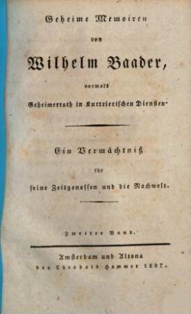 Geheime Memoiren : ein Vermächtniß für seine Zeitgenossen und die Nachwelt, 2