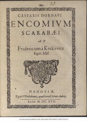 Casparis Dornavi Encomium Scarabaei : Ad Fridericum a Krekwitz Equit. Siles.