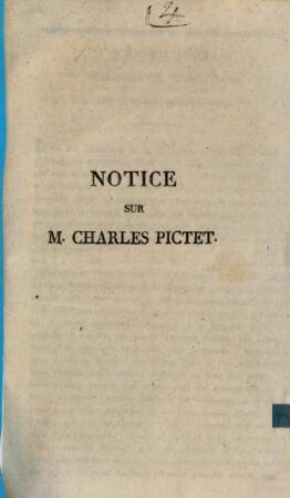 Nécrologie : notice sur Mr. Charles Pictet. (Tiré de la Bibl. Univ. Janv. 1825)