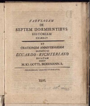 Fabulosam De Septem Dormientibus Historiam Enarrat Et Orationem Anniversaram Beneficio Eccardo-Richteriano Dictam
