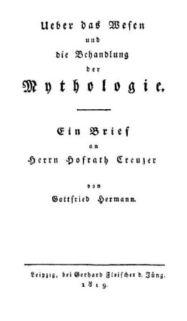 Ueber das Wesen und die Behandlung der Mythologie