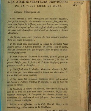 Les Administrateurs Provisoires De La Ville Libre De Mons. Citoyens Municipaux de Étant parvenu à notre connoissance que plusieurs faisoient, sans y être autorisés, des demandes en avoine, soin, paille &c. ... : Fait en notre Assemblée, ... le 18 Novembre 1792, ...