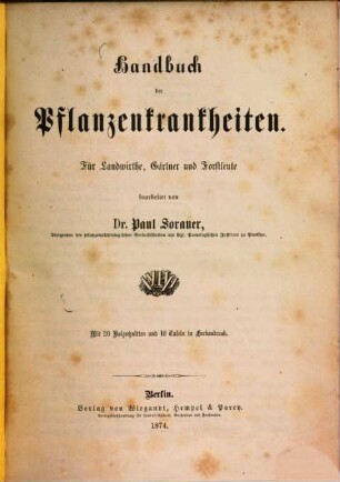Handbuch der Pflanzenkrankheiten : für Landwirthe, Gärtner und Forstleute