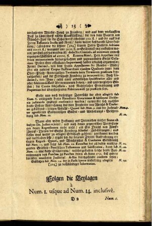 Folgen die Beylagen à Num I. usque ad Num. 14. inclusive.