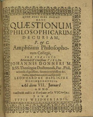 Quaestionum philosophicarum decuria ... hanc quaestionum philosophicarum decuriam