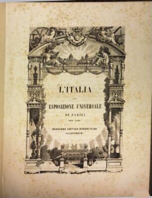 L'Italia alla esposizione universale di Parigi nel 1867, rassegna critica, descrittiva, illustrata