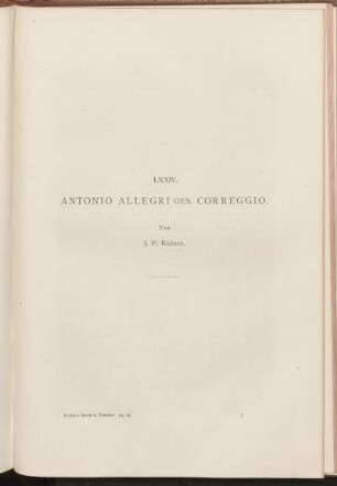 LXXIV. Antonio Allegri gen. Correggio. Von J.P. Richter