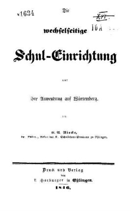 Die wechselseitige Schul-Einrichtung und ihre Anwendung auf Würtemberg