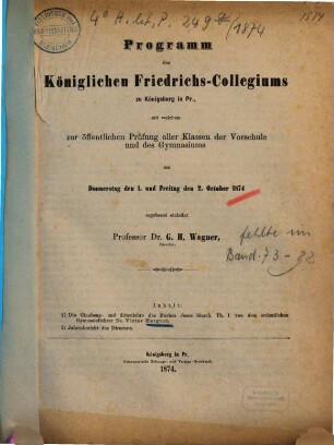 Programm des Königlichen Friedrichs-Kollegiums zu Königsberg in Pr. : für das Schuljahr ..., 1873/74
