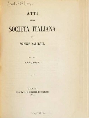 Atti della Società Italiana di Scienze Naturali e del Museo Civico di Storia Naturale in Milano. 20, 20. 1878