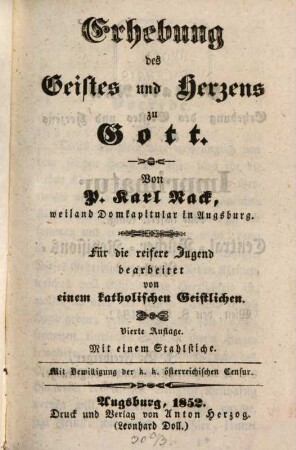 Erhebung des Geistes und Herzens zu Gott : Für d. reifere Jugend bearb. Mit e. Stahlstiche