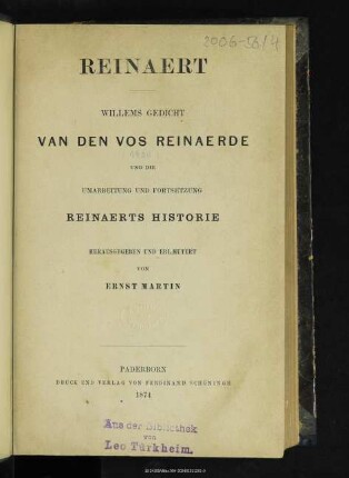Reinaert : Willems Gedicht Van den Vos Reinaerde und die Umarbeitung und Fortsetzung Reinaerts Historie