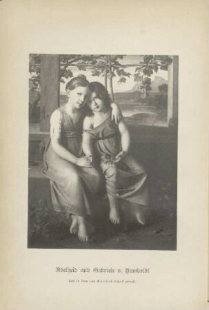 Adelheid und Gabriele v. Humboldt