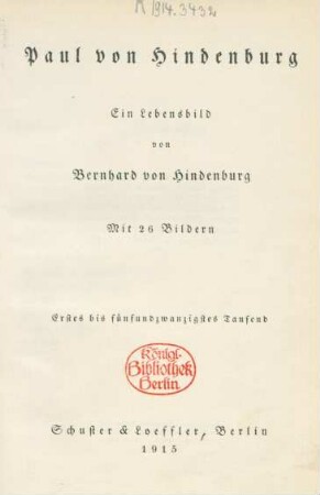 Paul von Hindenburg : ein Lebensbild