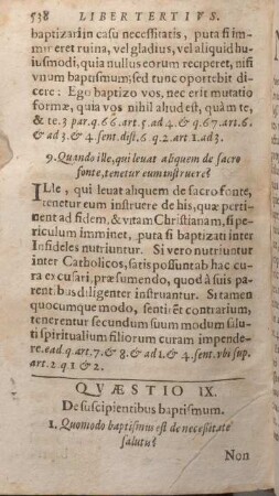 Qvaestio IX. De suscipientibus baptismum.