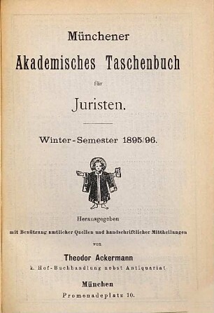Münchener akademisches Taschenbuch für Juristen. 1895/96 = WS