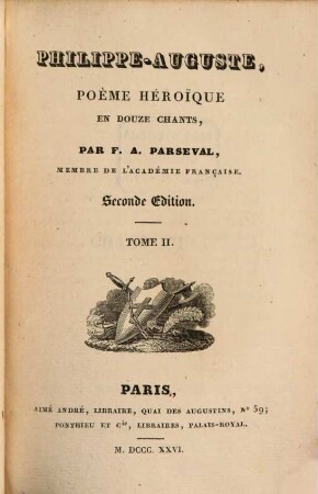 Philippe-Auguste, poéme héroique en douze chants. 2
