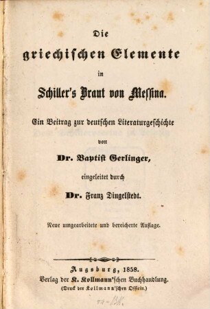 Die griechischen Elemente in Schiller's Braut von Messina : ein Beitrag zur deutschen Literaturgeschichte