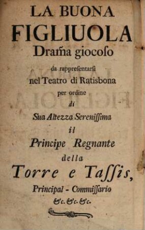 La buona figliuola : Dramma giocoso